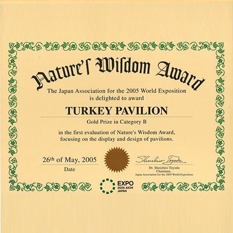 "Nature's Wisdom Award" Expo 2005 Aichi, Japan Turkey Pavillion